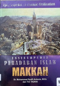 Ensiklopedia Peradaban Islam :  Makkah