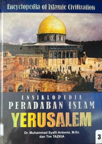 Ensiklopedia Peradaban Islam :  Yerusalem