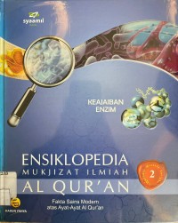 Ensiklopedia Mukjizat Ilmiah Alqur'an: Keajaiban Enzim