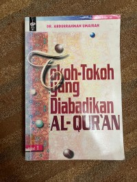 Tokoh-tokoh yang Diabadikan Al-Qur'an I