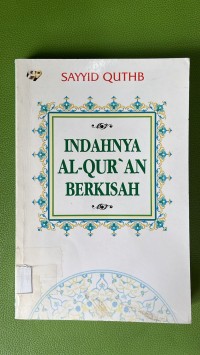 Indahnya Al-Qur'an Berkisah