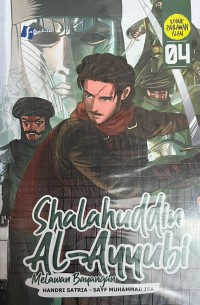 SHALAHUDDIN AL-AYYUBI : MELAWAN BAYANGAN #04