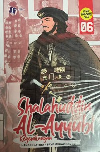 SHALAHUDDIN AL-AYYUBI : KEGEMILANGAN #06