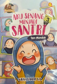 AKU SENANG MENJADI SANTRI (TIPS MONDOK)