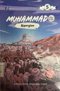 MUHAMMAD SAW : KEPERGIAN #5