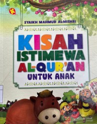 KISAH ISTIMEWA AL-QURAN UNTUK ANAK