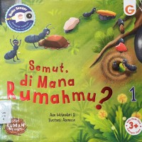 SEMUT, DIMANA RUMAHMU? #1