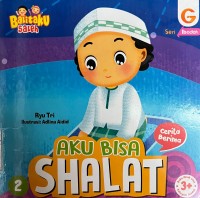 SERI IBADAH : AKU BISA SHALAT #2