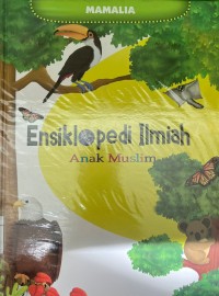 ENSIKLOPEDI ILMIAH ANAK MUSLIM (MAMALIA)