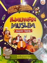 ILMUWAN MUSLIM PENGUKIR SEJARAH