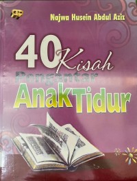 40 Kisah Pengantar Anak Tidur